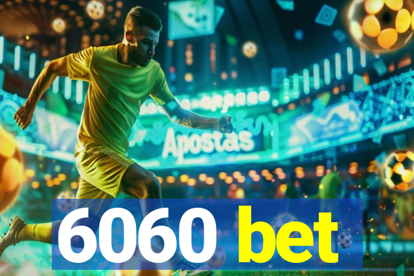 6060 bet